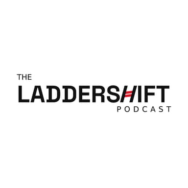 The LaddersHift Podcast